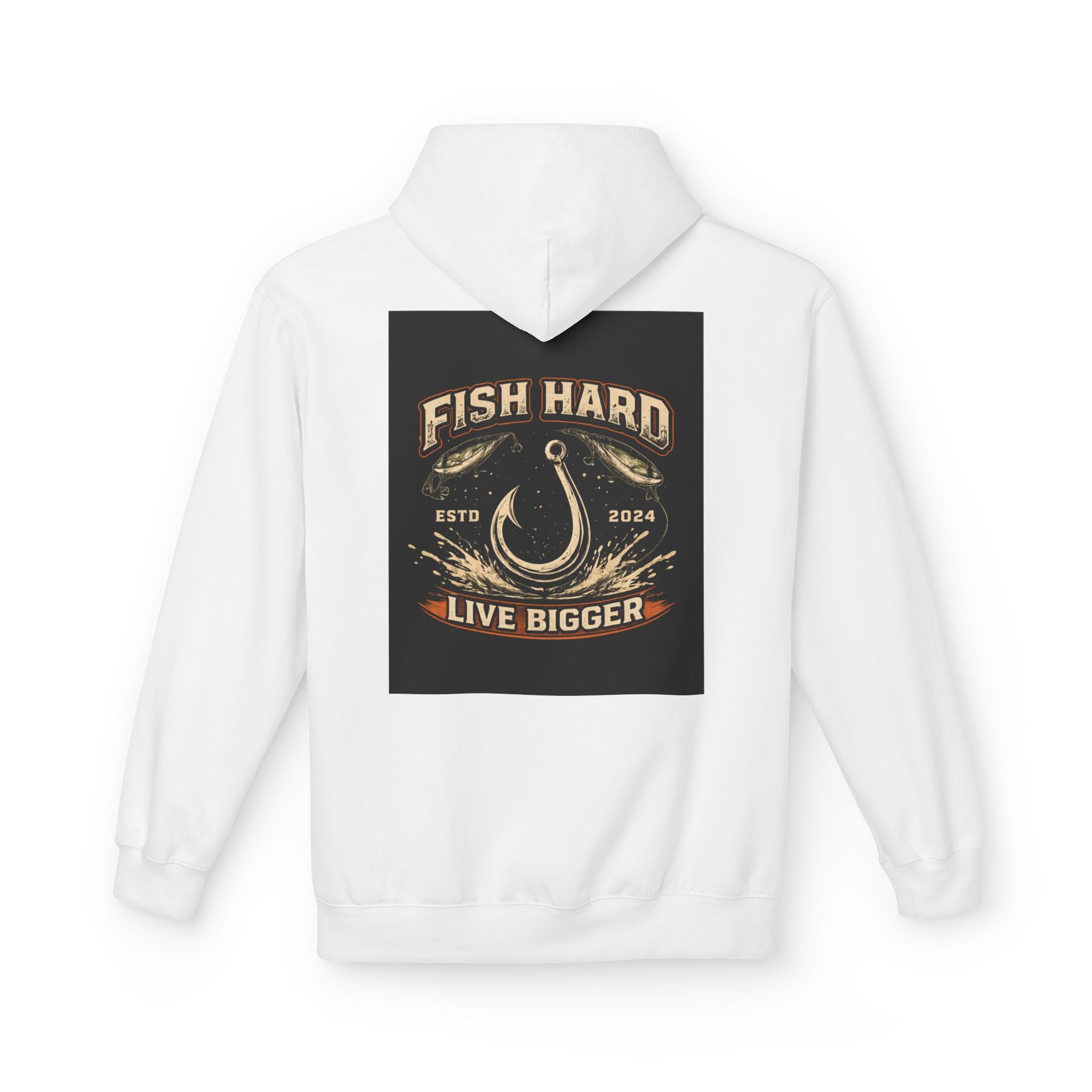 Fishing Hoodie — "Fish Hard, Live Bigger" Hook Graphic