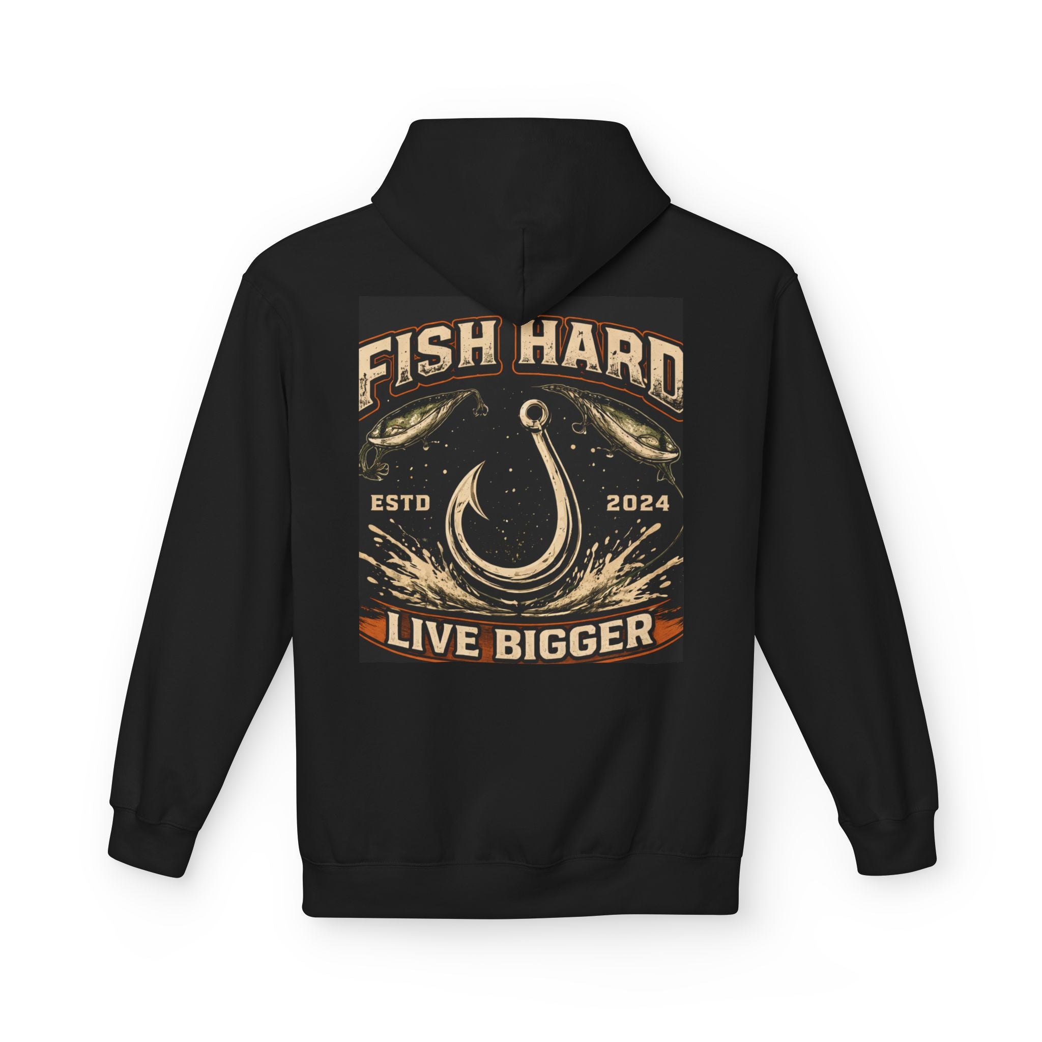 Fishing Hoodie — "Fish Hard, Live Bigger" Hook Graphic